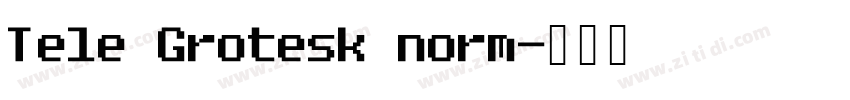 Tele Grotesk norm字体转换